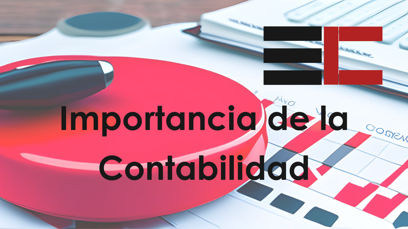 Importancia de la Contabilidad