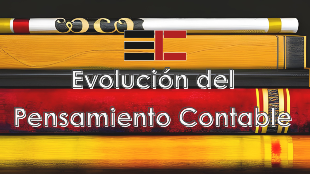 Evolución del Pensamiento Contable