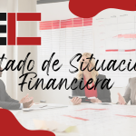 Estado de Situación Financiera o Balance General